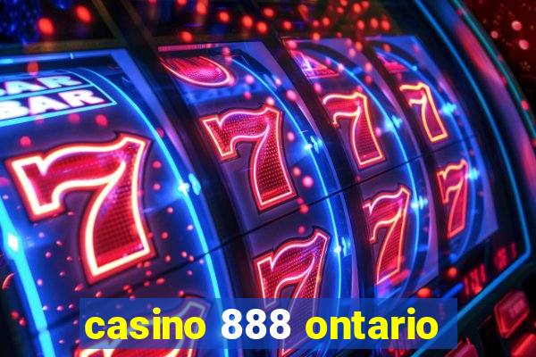 casino 888 ontario