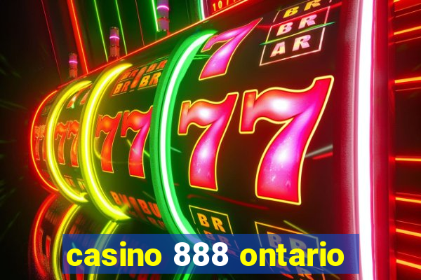 casino 888 ontario