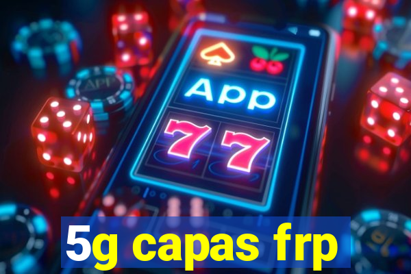 5g capas frp