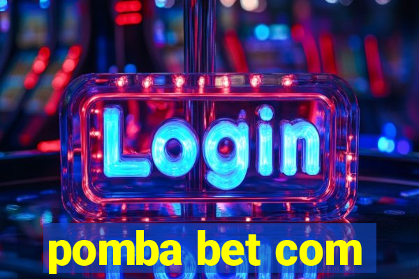 pomba bet com