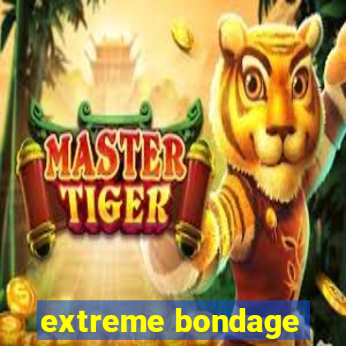 extreme bondage