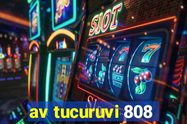 av tucuruvi 808