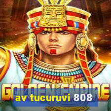 av tucuruvi 808