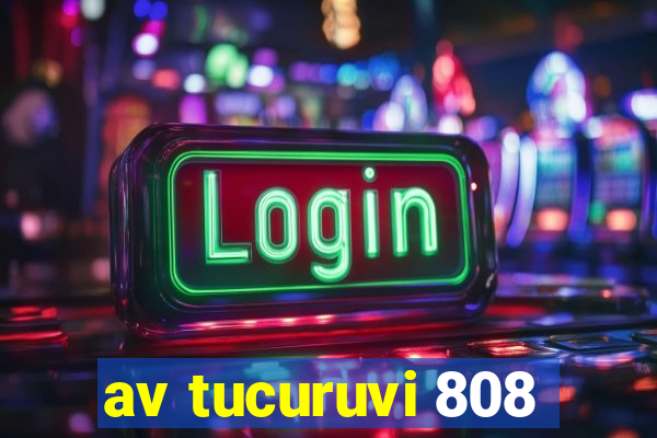 av tucuruvi 808