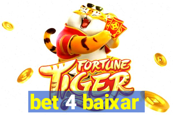 bet 4 baixar