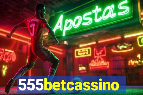 555betcassino