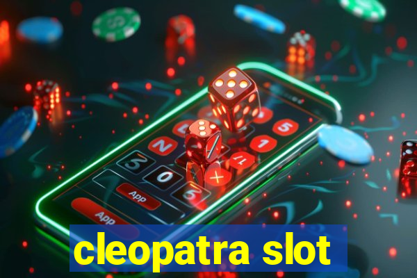 cleopatra slot