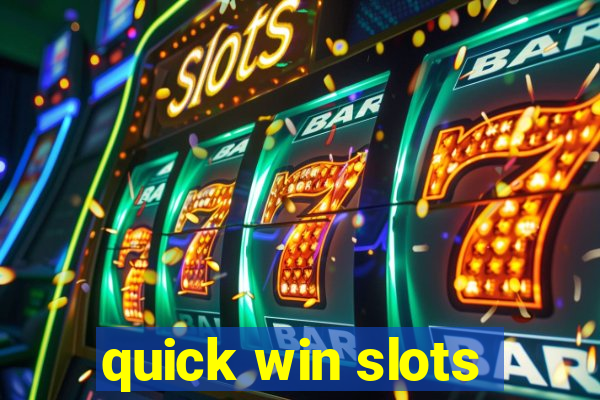 quick win slots