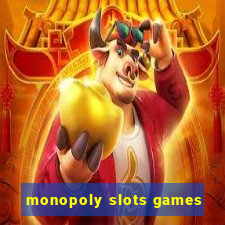 monopoly slots games