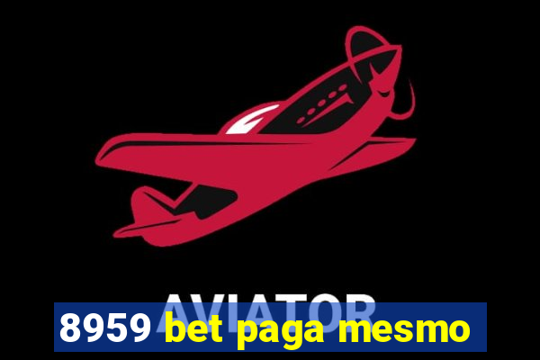 8959 bet paga mesmo