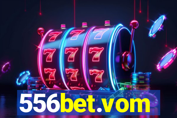 556bet.vom