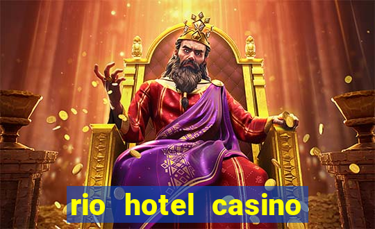 rio hotel casino las vegas