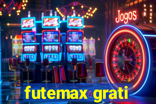 futemax grati