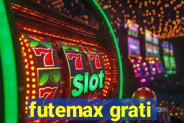 futemax grati