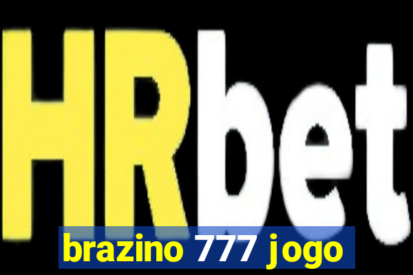 brazino 777 jogo