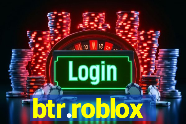 btr.roblox