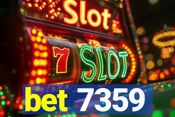 bet 7359