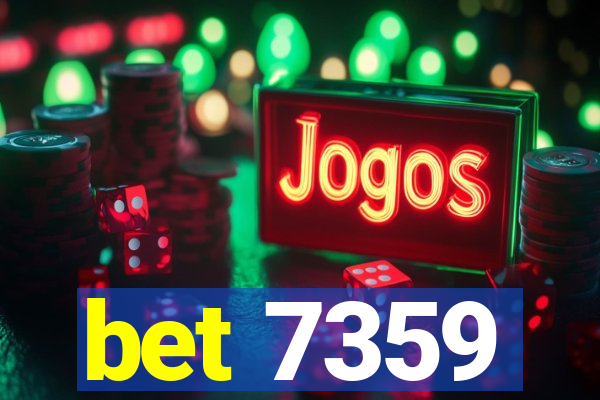 bet 7359