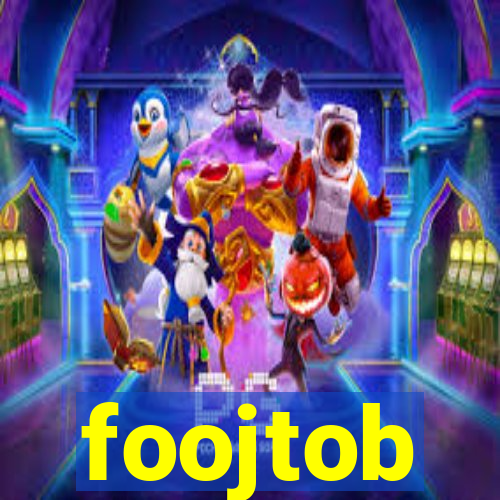 foojtob