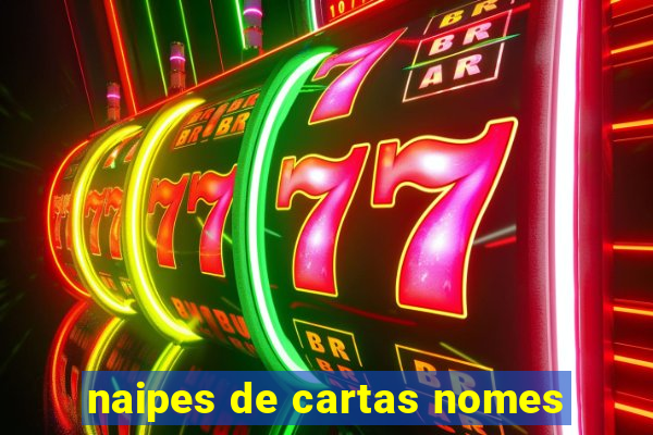 naipes de cartas nomes