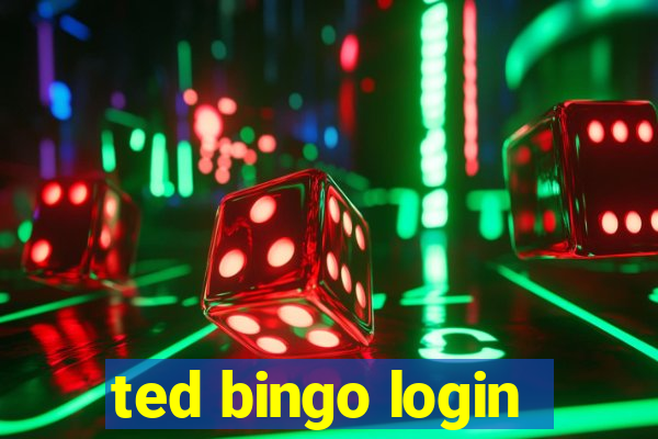 ted bingo login