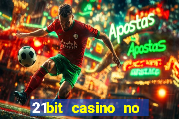 21bit casino no deposit bonus code