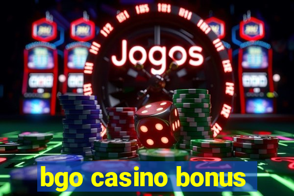 bgo casino bonus