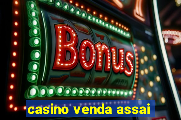 casino venda assai