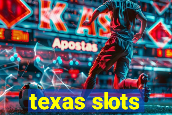 texas slots