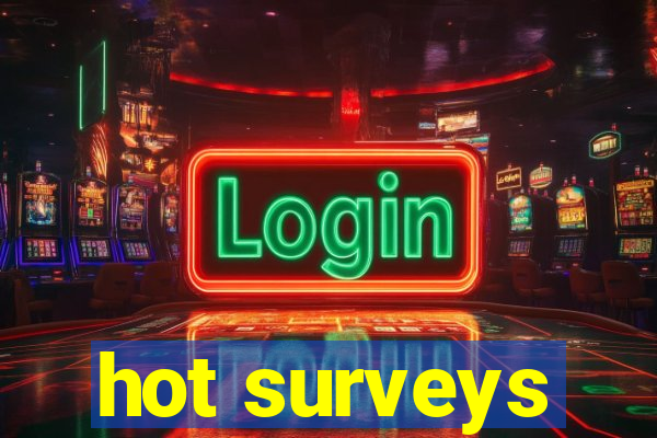 hot surveys