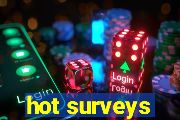 hot surveys