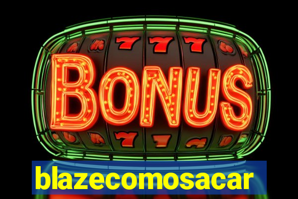 blazecomosacar