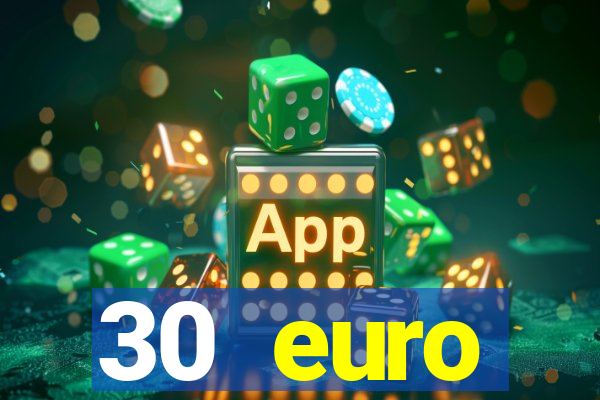 30 euro startguthaben online casino