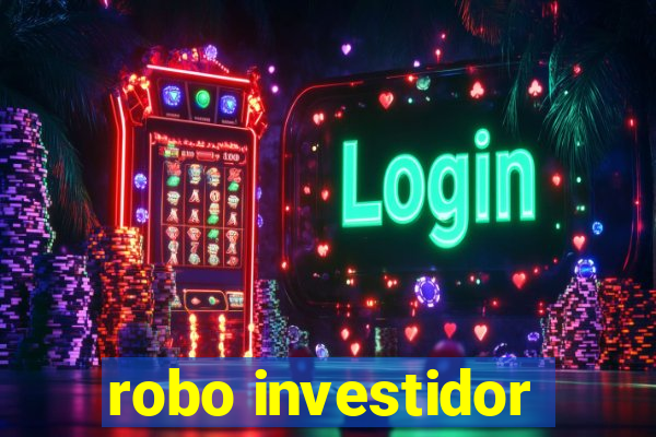 robo investidor