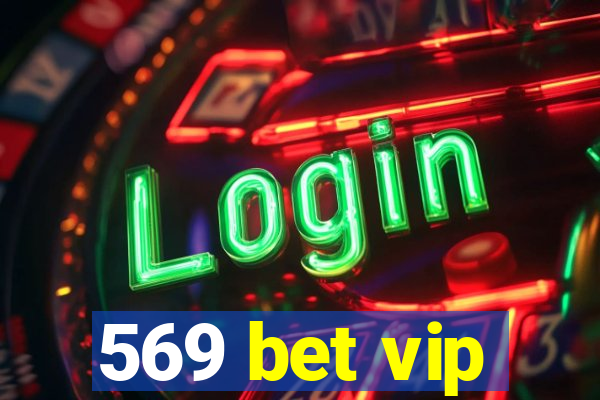 569 bet vip