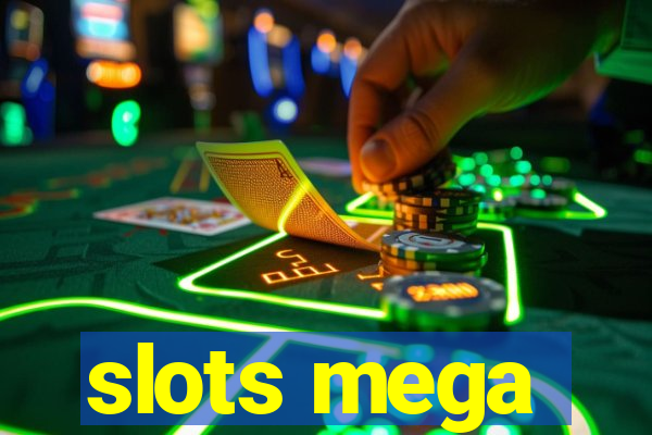 slots mega