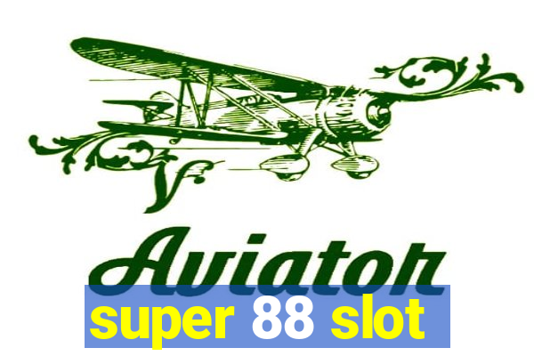 super 88 slot