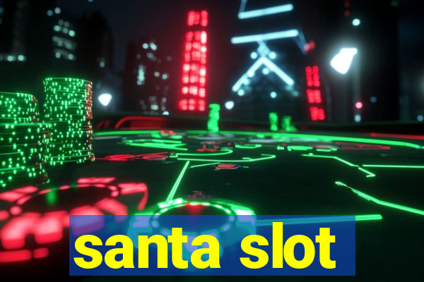 santa slot