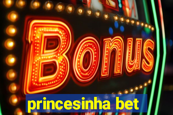 princesinha bet