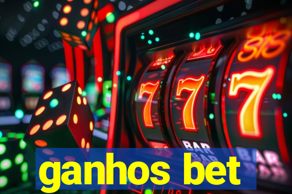 ganhos bet