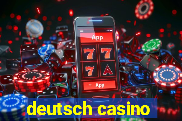 deutsch casino