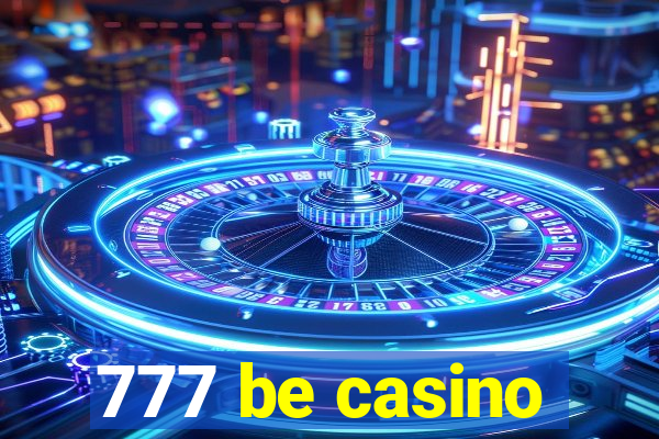 777 be casino