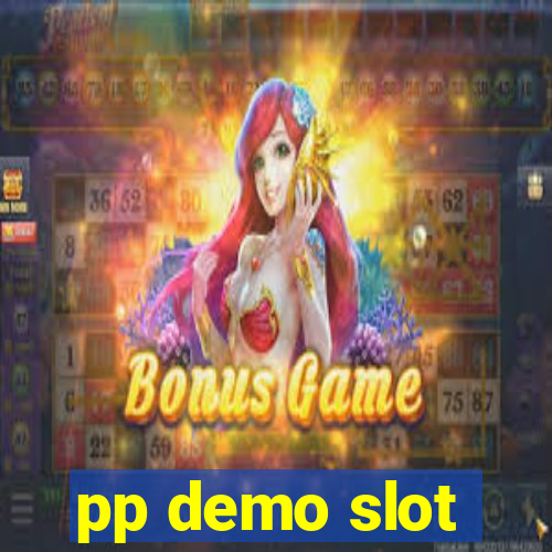 pp demo slot