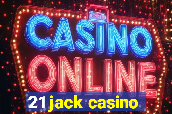 21 jack casino