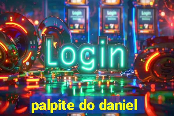 palpite do daniel