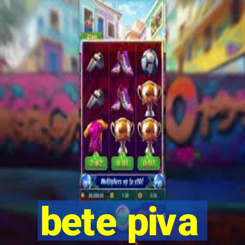 bete piva