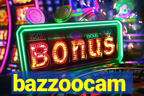 bazzoocam