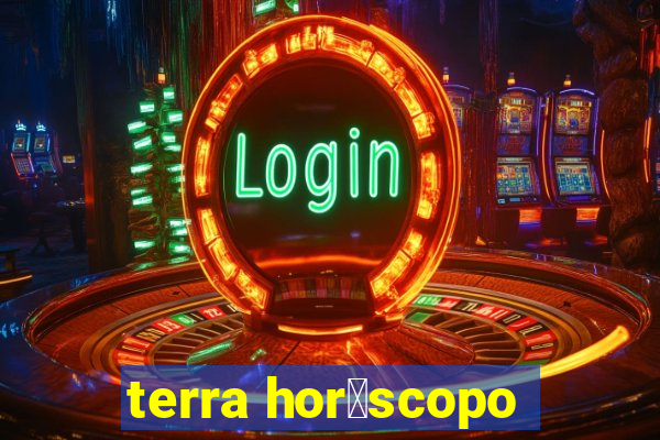 terra hor贸scopo