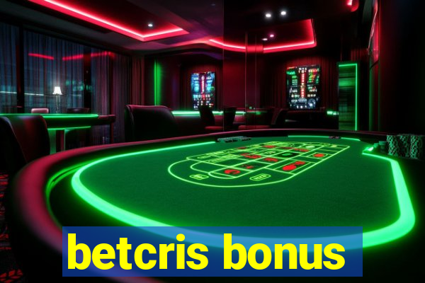 betcris bonus