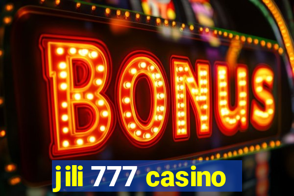 jili 777 casino